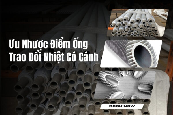 Ưu Nhược Điểm Ống Trao Đổi Nhiệt Có Cánh